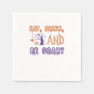 Serviette En Papier Mangez, buvez et soyez effrayant, drôle et branché