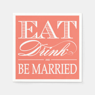 Serviette En Papier Mangez, buvez et soyez marié Mariages serviettes