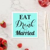 Serviette En Papier Mangez Buvez et soyez mariés (En situation)