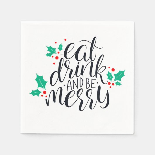 Serviette En Papier Mangez un verre et soyez joyeux Design (Devant)