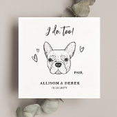 Serviette En Papier Mignon Je fais trop Chien Français Bulldog Mariage