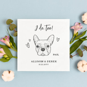 Serviette En Papier Mignon Je fais trop Chien Français Bulldog Mariage