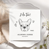 Serviette En Papier Mignon Je fais trop Chien Français Bulldog Mariage