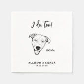 Serviette En Papier Mignonne I Do Too Dog Nom de l'animal Mariage (Devant)