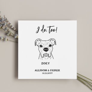 Serviette En Papier Mignonne I Do Too Dog Nom de l'animal Mariage