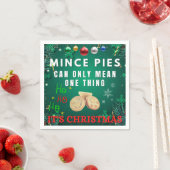 Serviette En Papier Mince Pies Can Uniy Moy One Thing - C'est Noël (En situation)
