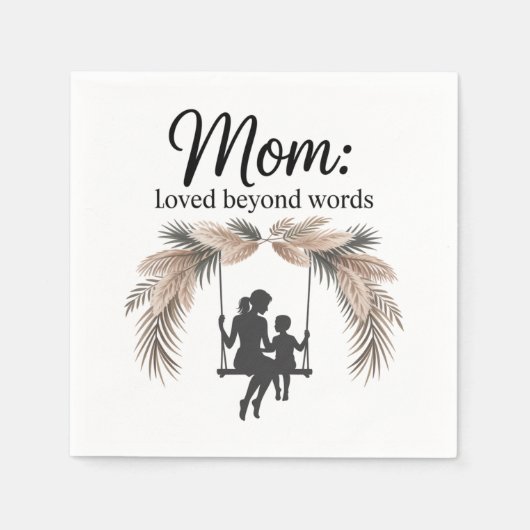 Serviette En Papier Mom Loved Beyond Words (Devant)
