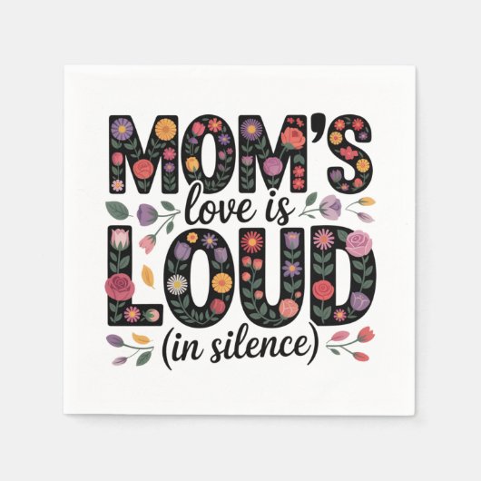 Serviette En Papier Mom’s Love Is Loud (In Silence) (Devant)