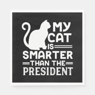 Serviette En Papier Mon chat est plus intelligent que le président
