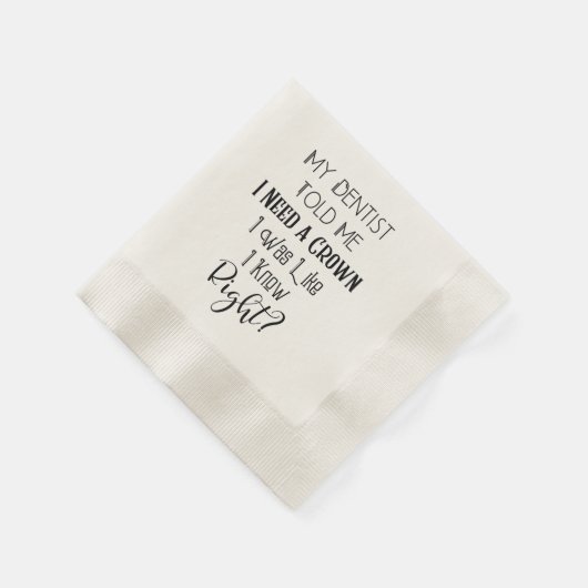 Serviette En Papier Mon Dentiste M'A Dit Que J'Avais Besoin D'Un Humou (Coin)