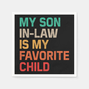 Serviette En Papier Mon Fils En Droit Est Mon Enfant Préféré