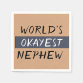 Serviette En Papier Mondes Okayest Nephew Funny (Devant)