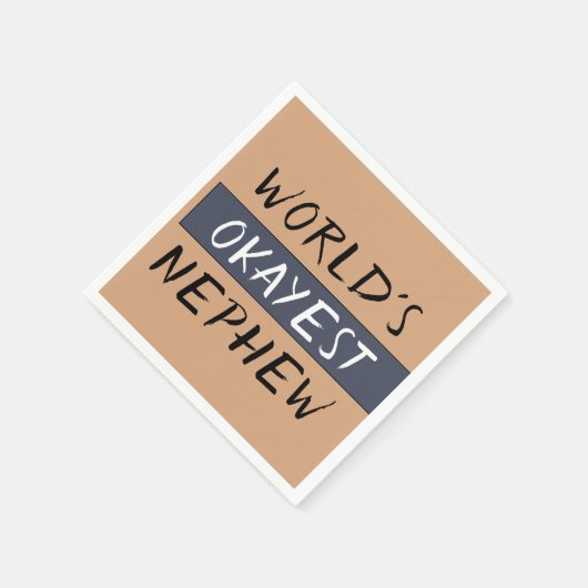 Serviette En Papier Mondes Okayest Nephew Funny (Coin)