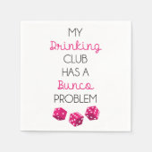 Serviette En Papier My Drinking Club A Un Problème Bunco drôles servie (Devant)