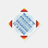 Serviette En Papier Ne gèle pas parce que c'est fini (Coin)