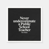 Serviette En Papier Ne jamais sous-estimer Kamala, enseignant d'école  (Devant)