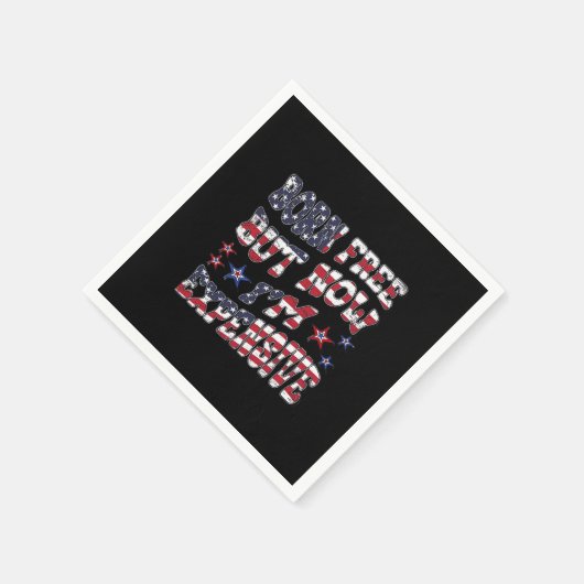 Serviette En Papier Né libre mais maintenant je suis cher classique (Coin)