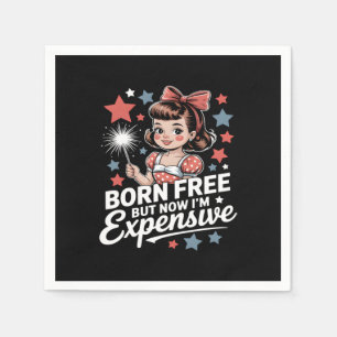 Serviette En Papier Né libre mais maintenant je suis cher Funny Patrio