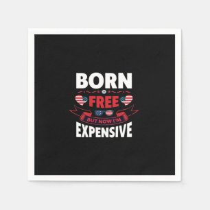 Serviette En Papier Né libre mais maintenant je suis cher - mème migno