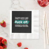 Serviette En Papier Ne m'aime pas F*ck Off Problem solved Funny Sassy (En situation)