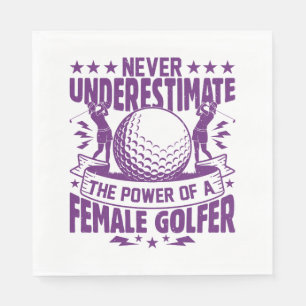 Serviette En Papier Ne sous-estimez jamais le pouvoir d'une golfeuse