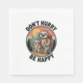 Serviette En Papier Ne vous dépêchez pas, soyez heureux de l'équipe of (Devant)