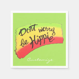Serviette En Papier Ne vous inquiétez pas être Hippie Thunder_Cove