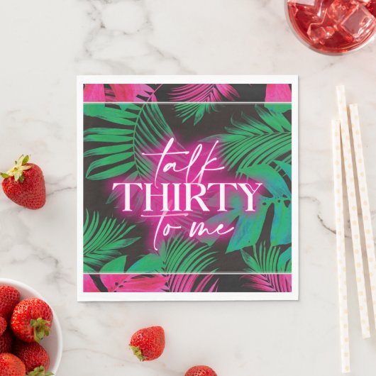 Serviette En Papier Neon Pink Tropical Talk Trente à moi 30e anniversa (En situation)