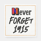 Serviette en papier Never Forget 1915 (Devant)