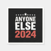 Serviette En Papier N'Importe Qui D'Autre Campagne Électorale 2024 Pol (Devant)