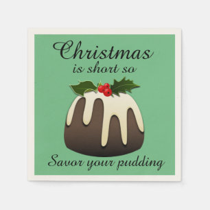 Serviette En Papier "Noël est court donc savourez votre Pudding"