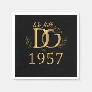 Serviette En Papier Nous le faisons encore depuis 1957 Mariage Anniver
