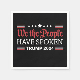 Serviette En Papier Nous, Le Peuple, Avons Parlé De Trump 2024