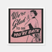 Serviette En Papier Nous sommes heureux de vous voir revenir (Devant)
