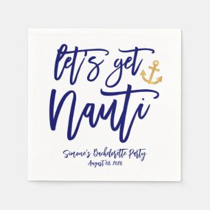 Serviette En Papier Obtenons Nauti   Bachelorette Nautique
