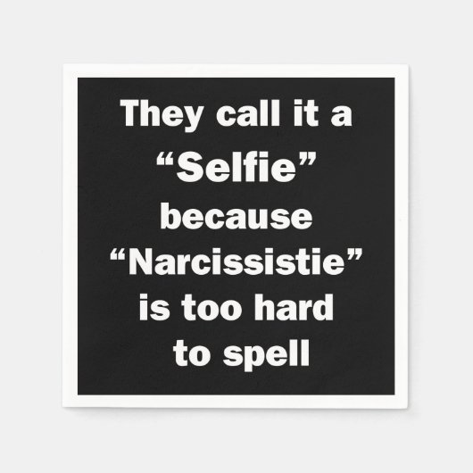 Serviette En Papier On L'Appelle Un Selfie (Devant)