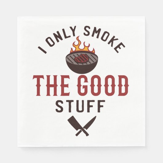 Serviette En Papier Only Smoke The Good Stuff (Devant)
