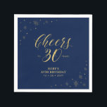 Serviette En Papier Or et marine | Modern Cheers 30th Birthday Party<br><div class="desc">Cette serviette en papier personnalisée ajoutera des détails élégants à votre journée spéciale. Ce design présente des graphismes étincelants et de la typographie "Cheers to 30 years" en texture feuille d'or sur un arrière - plan bleu marine. Parfait pour une soirée dorée moderne à thème 30ème anniversaire. Les invitations et...</div>