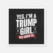 Serviette En Papier Oui, je suis une fille de Trump qui s'en remet aux (Devant)
