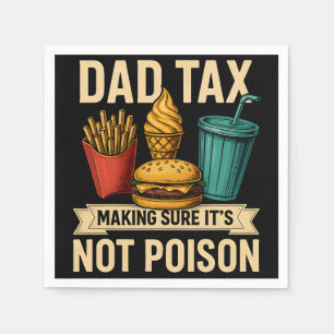 Serviette En Papier Papa Impôt S'assurer que ce n'est pas une Fête des