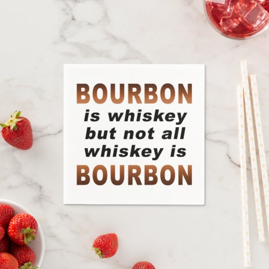 Serviette En Papier PAPIER NAPKINS - Tout Whiskey n'est pas BOURBON! (En situation)