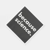 Serviette En Papier Parce que la science (Coin)