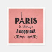 Serviette En Papier Paris est toujours une bonne idée (Devant)