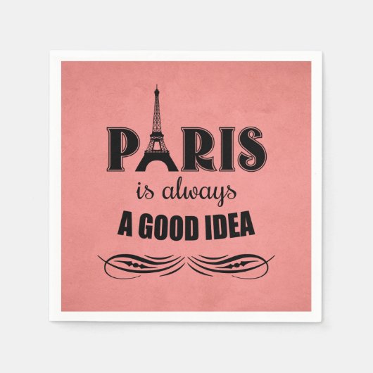 Serviette En Papier Paris est toujours une bonne idée (Devant)