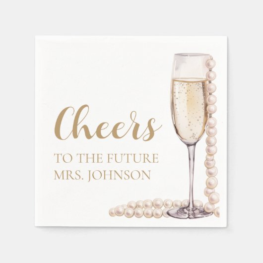 Serviette En Papier Pearls and Prosecco Future Mme Fête des mariées (Devant)