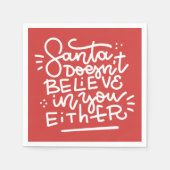 Serviette En Papier Père Noël ne croit pas en vous non plus (Devant)