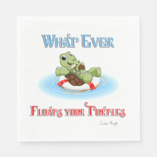 Serviette En Papier Peu importe ce qui flotte vos tortues (Devant)