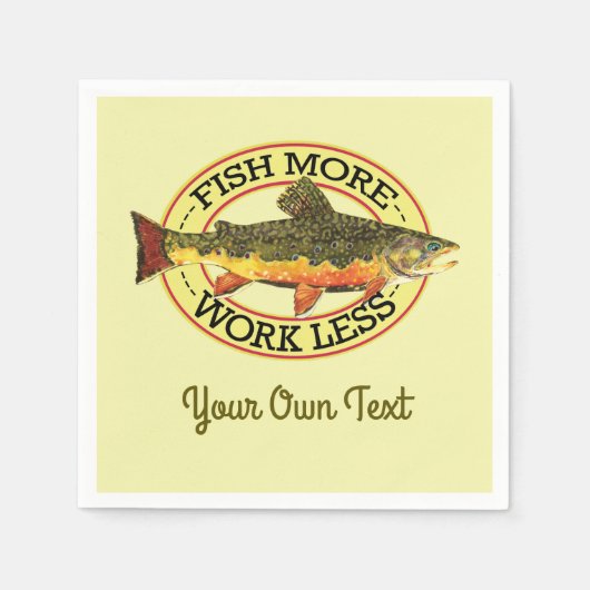Serviette En Papier Poisson humoristique Plus - Travailler moins de tr (Devant)
