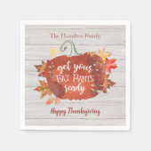 Serviette En Papier Préparez Vos Gros Pantalons À Thanksgiving (Devant)