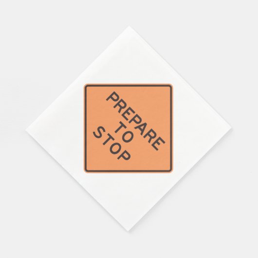Serviette En Papier Préparez-vous à arrêter la signalisation routière (Coin)